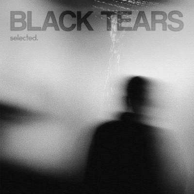 All_Things_Break-Black_Tears-(SELECTED407)-SINGLE-WEB-2026-PTC zhouse cloud download zippy mega