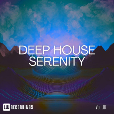VA-Deep_House_Serenity_Vol._18-(LWDEEPHS18B)-WEB-2026-COS zhouse cloud download zippy mega