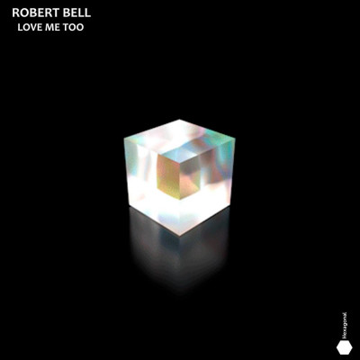 Robert_Bell-Love_Me_Too-(HX012)-WEB-2022-AFO zhouse download torrent zippy