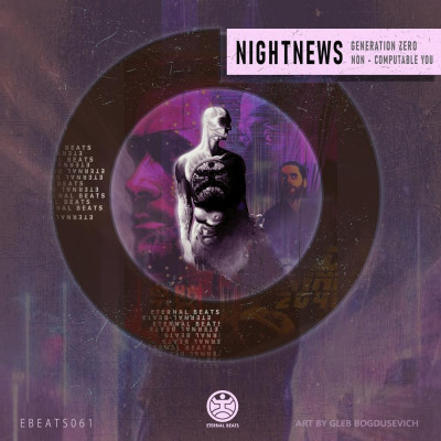 Nightnews-Generation_Zero-(EBEATS061)-WEB-2023-AFO zhouse cloud download zippy mega