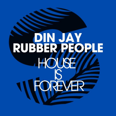 Din_Jay_And_Rubber_People_-_House_Is_Forever-WEB-2026-iDC zhouse cloud download zippy mega