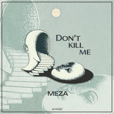 MEZA_(AR)-Dont_Kill_Me-(INTI022)-WEB-2025-PTC zhouse cloud download zippy mega