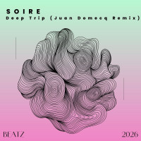 Soire--Deep_Trip_(Juan_Domecq_Remix)-(BTZ1177)-SINGLE-WEB-2026-YALLA zhouse cloud download zippy mega
