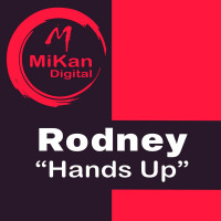 Rodney-Hands_Up-(MKN096)-SINGLE-WEB-2026-BB zhouse cloud download zippy mega