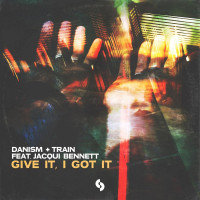 Danism_x_Train_x_Jacqui_Bennett-Give_It_I_Got_It-(SSM090)-WEB-2026-BB zhouse cloud download zippy mega