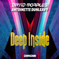 David_Morales_Ft_Antoinette_Dunleavy_-_DEEP_INSIDE-SINGLE-WEB-2025-iDC zhouse cloud download zippy mega