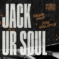 Joaquin_Phunk_And_John_Soulution_-_Jack_Ur_Soul-SINGLE-WEB-2025-iDC zhouse cloud download zippy mega