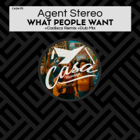 Agent_Stereo-What_People_Want-(CASA175)-WEB-2025-DJ zhouse cloud download zippy mega