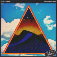 Touch_Sensitive_-_In_A_Dream-SINGLE-WEB-2025-iDC zhouse cloud download zippy mega