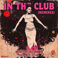 Aquadeep_x_Veesoul_x_Maqman_x_Poetic_Leestar-In_The_Club_(Remixes)-(DHCSA137)-WEB-2026-BB zhouse cloud download zippy mega