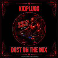 KidPlugg-Dust_On_The_Mix-(RG545)-SINGLE-WEB-2026-BB zhouse cloud download zippy mega