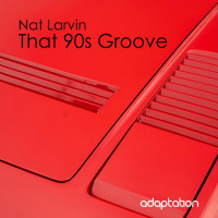 Nat_Larvin-That_90s_Groove-(AM173)-SINGLE-WEB-2026-BB zhouse cloud download zippy mega