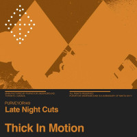 Late_Night_Cuts-Thick_In_Motion-(PURVEYOR149)-WEB-2026-BB zhouse cloud download zippy mega