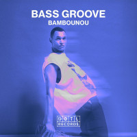 Bambounou-The_Bass_Groove-(DGTL056)-SINGLE-WEB-2026-BB zhouse cloud download zippy mega